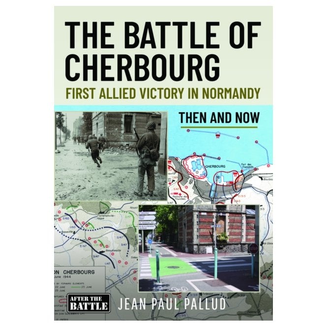 The Battle of Cherbourg: First Allied Victory in Normandy
