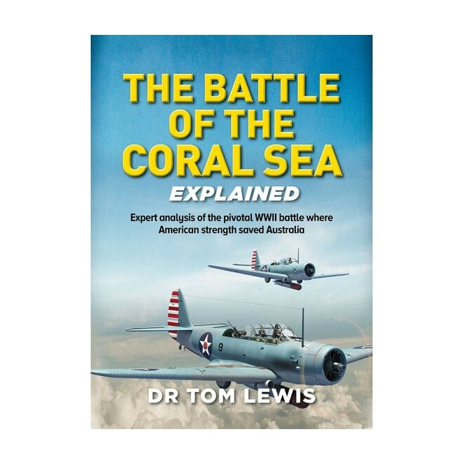 The Battle of the Coral Sea - Explained