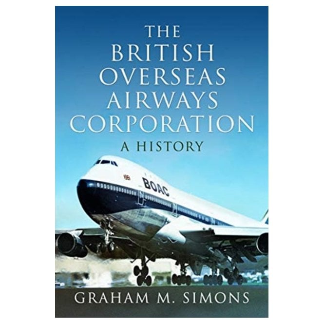 The British Overseas Airways Corporation - A History