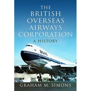 The British Overseas Airways Corporation - A History