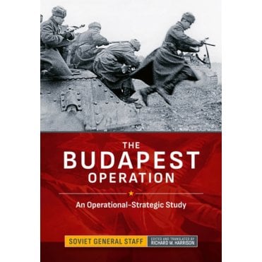 The Budapest Operation:  An Operational-Strategic Study