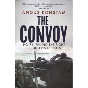 The Convoy: HG-76 - Taking the Fight to Hitler's U-Boats