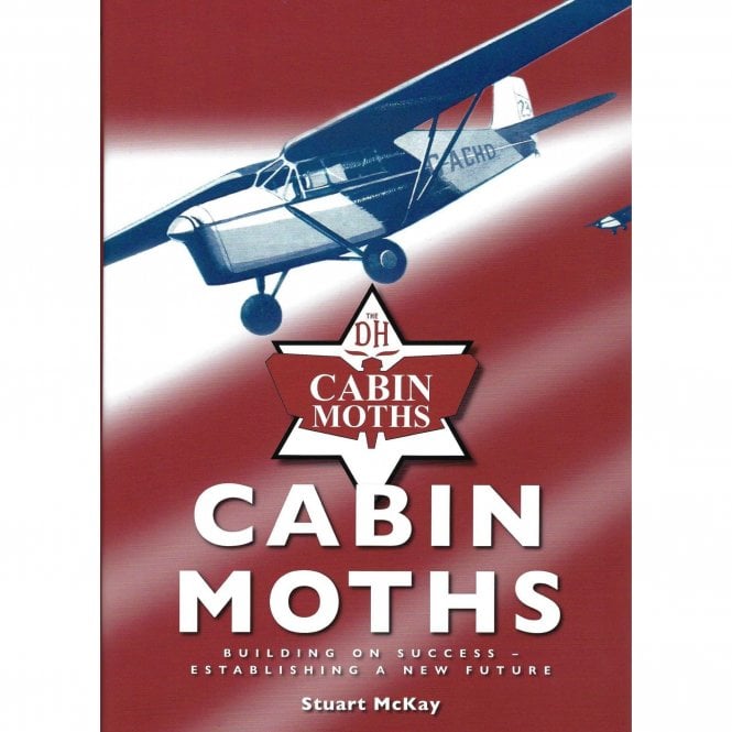 The De Havilland Cabin Moths: Building on Success – Establishing a New Future