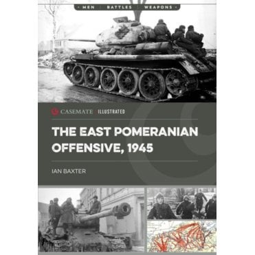 The East Pomeranian Offensive 1945