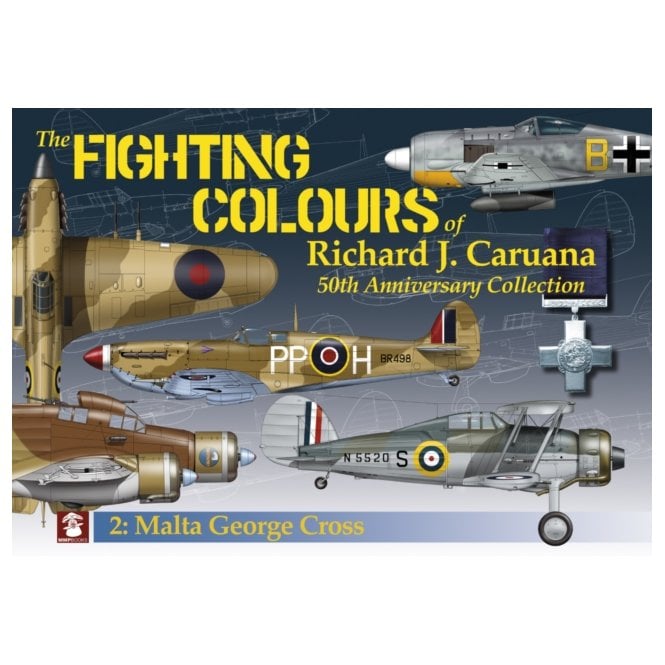 The Fighting Colours of Richard J. Caruana No.2 Malta George Cross