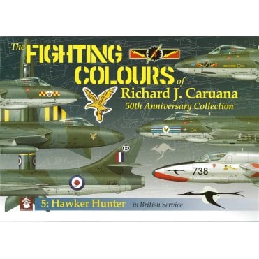 The Fighting Colours of Richard J. Caruana No.5 Hawker Hunter in British Service
