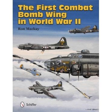 The First Combat Bomb Wing in World War II