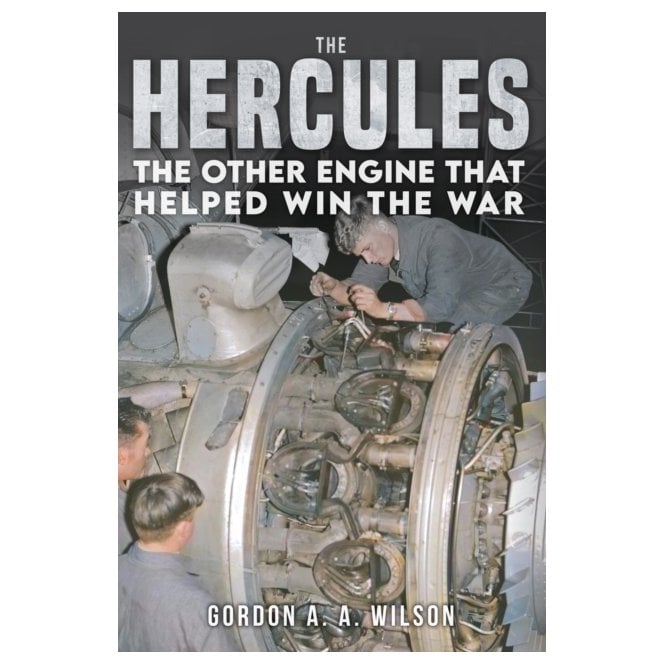 The Hercules: The Other Engine that Helped Win the War