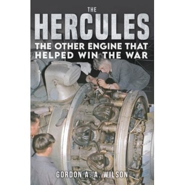 The Hercules: The Other Engine that Helped Win the War