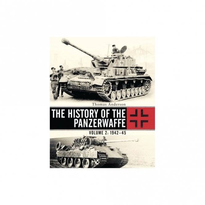 The History of the Panzerwaffe Vol.2 1942-45