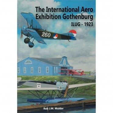 The International Aero Exhibition Gothenburg - ILUG 1932