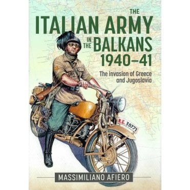 The Italian Army in the Balkans 1940-41