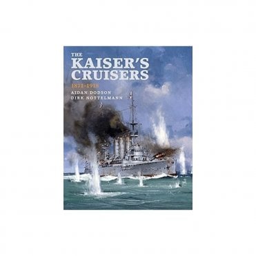 The Kaiser's Cruisers 1871-1918