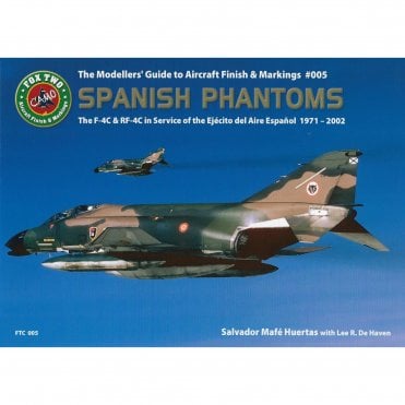 The Modellers Guide to Aircraft Finish and Marking - Spanish Phantoms
