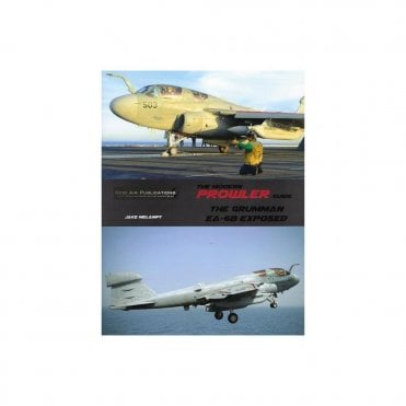 The Modern Prowler Guide - The Grumman EA-6B Exposed