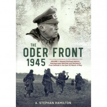 The Oder Front 1945 Vol.1: Documents Reports & Personal Accounts