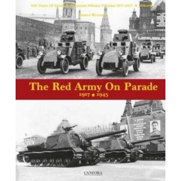 The Red Army on Parade 1917-1945: Vol.1