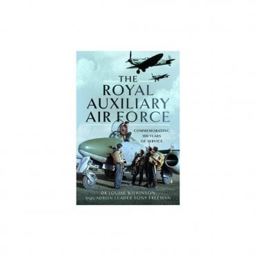 The Royal Auxiliary Air Force - Commemorating 100 Years of Service