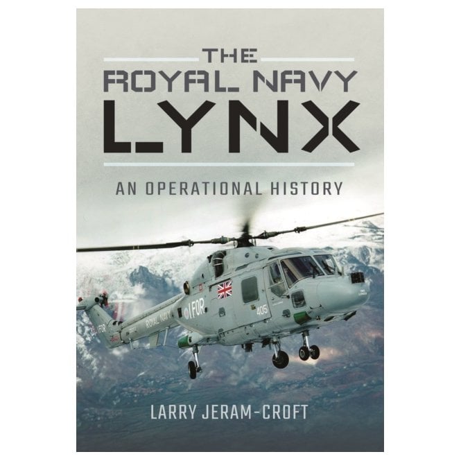 The Royal Navy Lynx - An Operational History