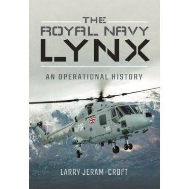 The Royal Navy Lynx - An Operational History