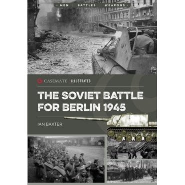 The Soviet Battle for Berlin 1945