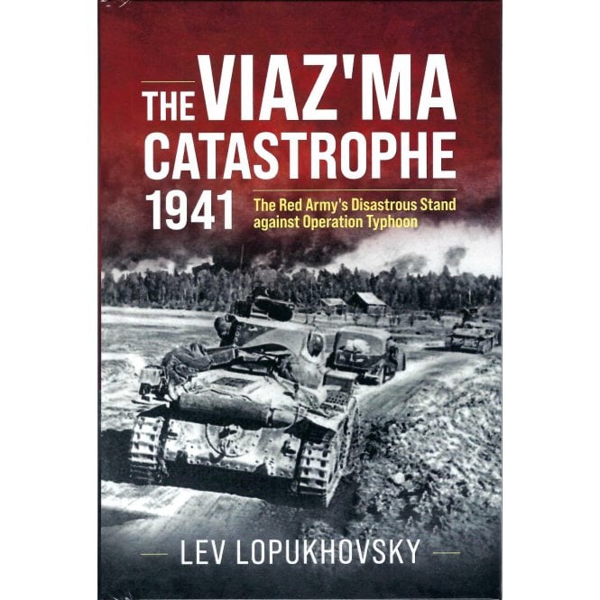 The Viaz'ma Catastrophe 1941