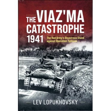 The Viaz'ma Catastrophe 1941
