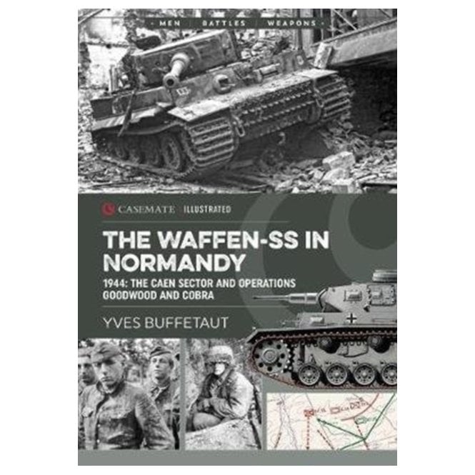 The Waffen SS in Normandy: June 1944, the Caen sector