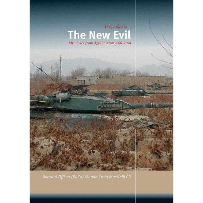 They called us ... The New Evil - Memories from Afghanistan 2006-2008