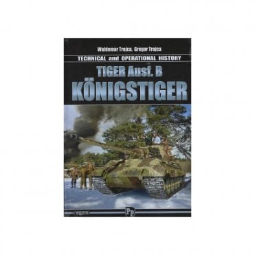 Tiger Ausf.B Konigstiger Technical and Operational History