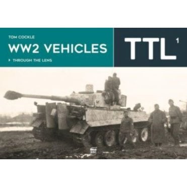 TTL 1: WW2 Vehicles Through the Lens 