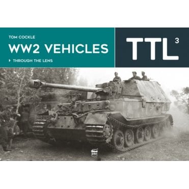 TTL 3: WW2 Vehicles Through the Lens 