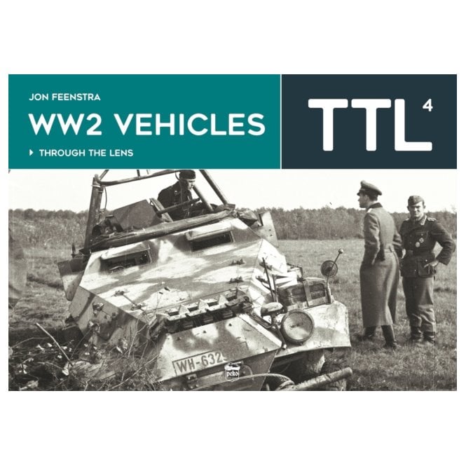 TTL 4: WW2 Vehicles Through the Lens 