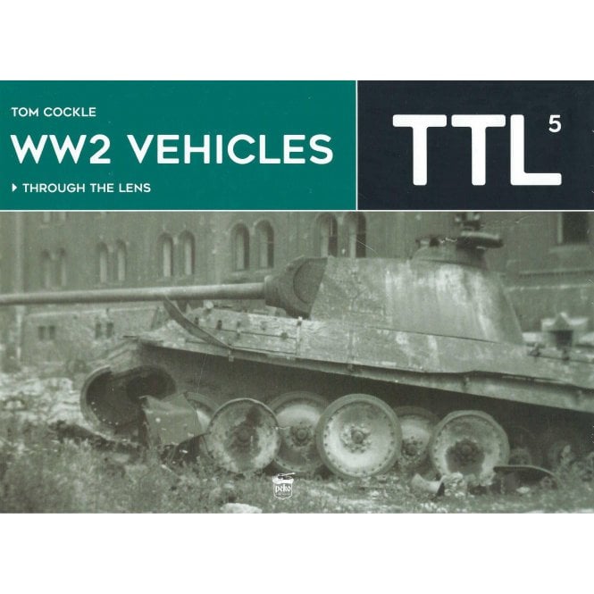 TTL 5: WW2 Vehicles Through the Lens 