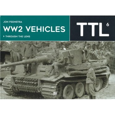 TTL 6: WW2 Vehicles Through the Lens 
