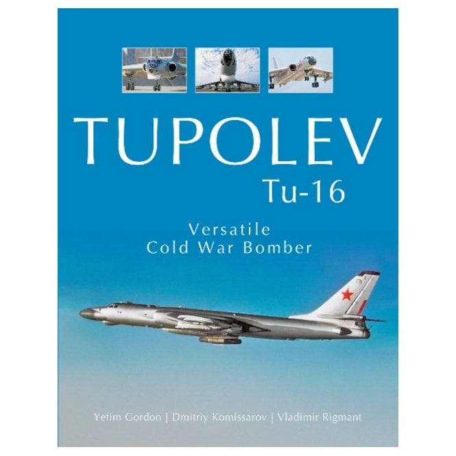 Tupolev Tu-16 Versatile Cold War Bomber