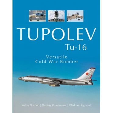 Tupolev Tu-16 Versatile Cold War Bomber