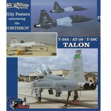 Uncovering the Northrop T-38A/AT-38/T-38C