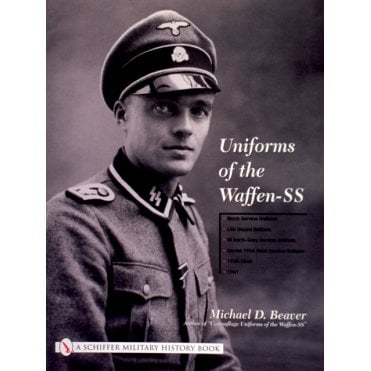Uniforms of the Waffen-SS Vol.1: Black Service Uniform-LAH Guard-SS Earth Grey Uniform-Model 1936 Field Service 1939-41