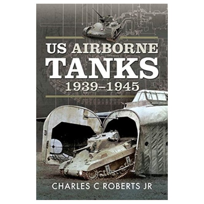 US Airborne Tanks 1939-1945