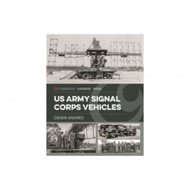 US Army Signal Corps Vehicles 1941-45