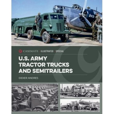 US Army Tractor Trucks and Semitrailers