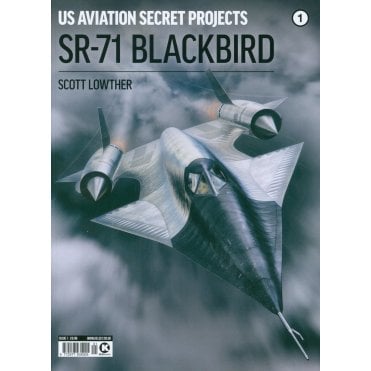 US Aviation Secret Projects 1: SR-71 Blackbird
