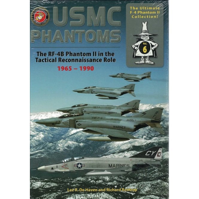USMC Phantoms, The RF-4B Phantom II In The Tactical Reconnaissance Role 1965-1990