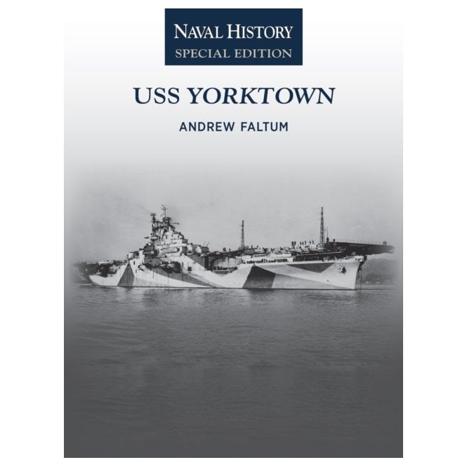 USS Yorktown: Naval History Special Edition