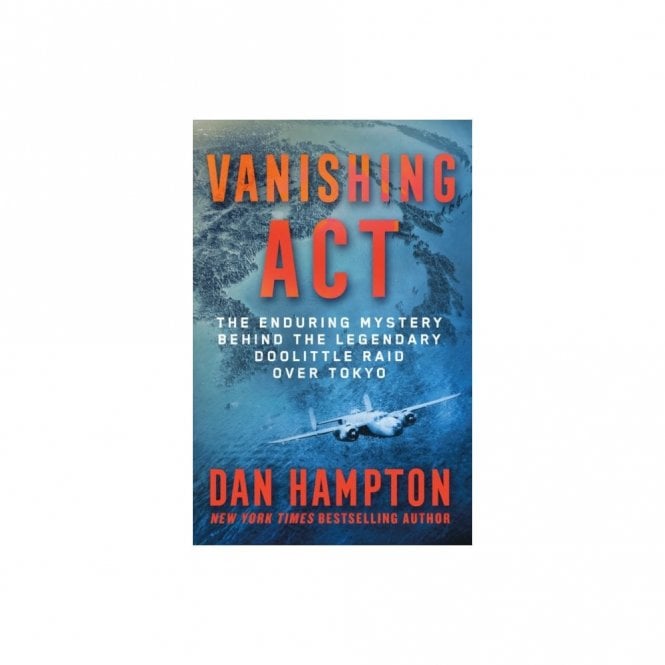 Vanishing Act: The Enduring Mystery Behind the Legendary Doolittle Raid over Tokyo