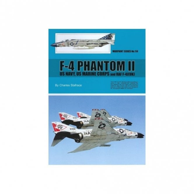 Warpaint 114 F-4 Phantom II US Navy- US Marine Corps and RAF F-4J(UK)