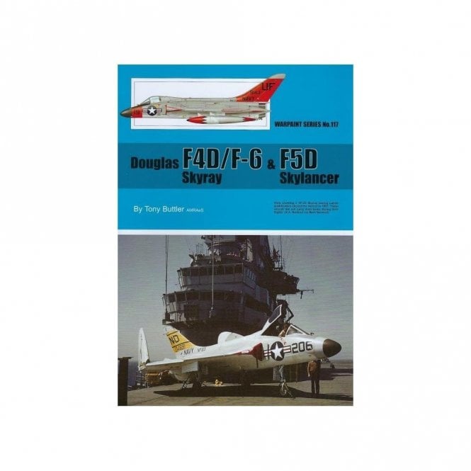 Warpaint 117 Douglas F4D Skyray & F5D Skylancer