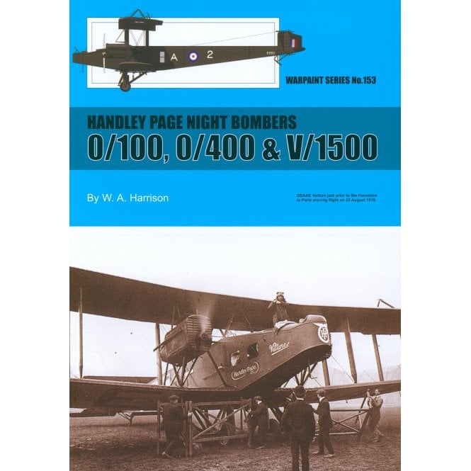 Warpaint 153 Handley Page Night Bombers 0/100 0/400 & V/1500