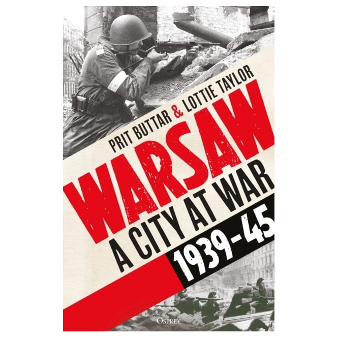 Warsaw: A City at War 1939–45